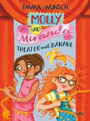 cover image of Molly und Miranda − Theater mit Banane